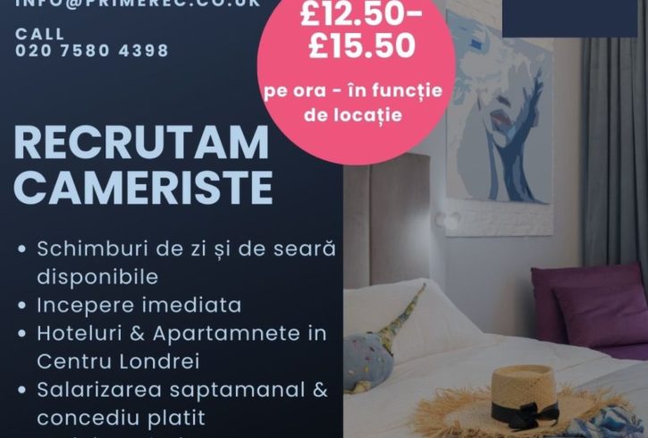 Urgent Cameriste Hoteluri Apartamente in Centru Londrei